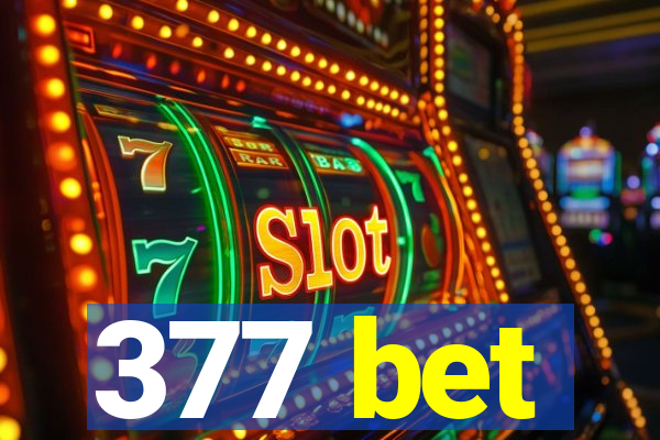 377 bet